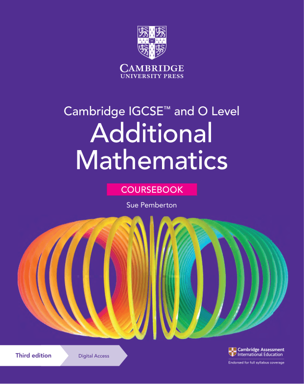 Cambridge IGCSETM and O Level Additional Mathematics
